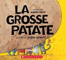 La Grosse Patate (French Edition)
