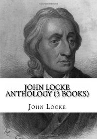 John Locke Anthology (3 Books)