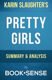 A-Z - Pretty Girls: A Novel by Karin Slaughter | Summary & Analysis