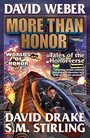 More Than Honor (Worlds of Honor, Bk 1)