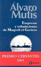 Empresas Y Tribulaciones De Maqroll El Gaviero