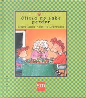 Olivia No Sabe Perder/ Olivia Doesn't Know How to Lose (Cuentos De Ahora) (Spanish Edition)