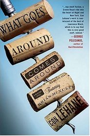 What Goes Around Comes Around : A Mystery Novel Featuring Bartender Brian McNulty (Brian Mcnulty)