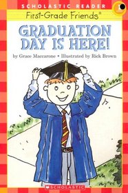 Graduation Day Is Here (Scholastic Reader Level 1)
