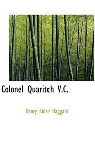 Colonel Quaritch  V.C.