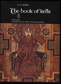 Book of Kells: A Selection of Pages Reproduced With Description