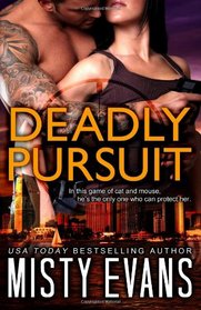 Deadly Pursuit (Deadly, Bk 1)