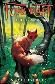 The Elders (Foxcraft, Bk 2)