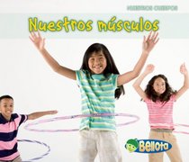 Nuestros músculos (Our Muscles) (Bellota) (Spanish Edition)