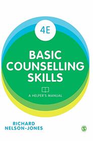 Basic Counselling Skills: A Helper?s Manual