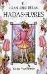 El Gran Libro De Las Hadas Flores/ the Great Book of the Flower Fairies (Spanish Edition)