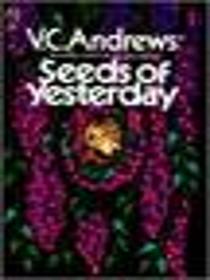 Seeds of Yesterday (Dollanganger, Bk 4)