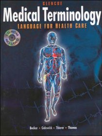 Glencoe Medical Terminology: Language for Health Care, Student Text with CD-ROM  Study Tapes