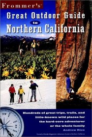 Frommer's Great Outdoor Guide to Northern California (Frommers' Great Outdoor Guide to Northern California 1999)