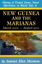 New Guinea & the Marianas: March 1944 - August 1944 - Volume 8 (History of the United States Naval Operations in World War Two)