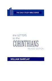 The Letters to the Corinthians (The Daily Study Bible Series.--Rev. ed)