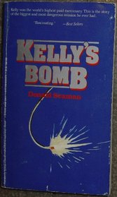 Kelly's Bomb (Stein and Day Fiction)