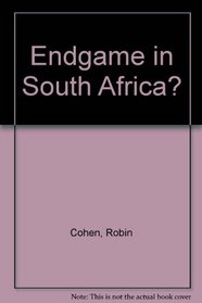 Endgame in South Africa?