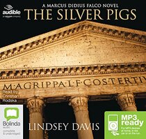 The Silver Pigs: 1 (Marcus Didius Falco)