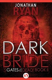 Dark Bride (3 Gates of the Dead)