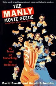 The Manly Movie Guide