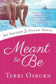Meant to Be (Anchor Island, Bk 1)