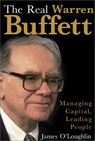 The Real Warren Buffett: Managing Capital, Leading People