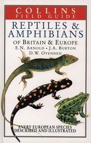 Reptiles and Amphibians of Britain  Europe (Collins Field Guide)