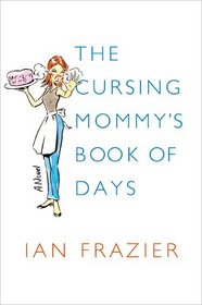 The Cursing Mommy's Book of Days: A Novel