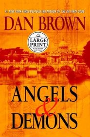 Angels & Demons (Robert Langdon, Bk 1) (Large Print)