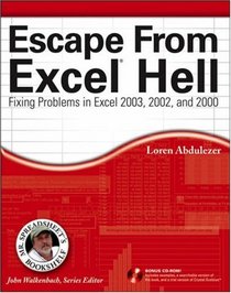 Escape From Excel Hell: Fixing Problems in Excel 2003, 2002 and 2000 (Mr. Spreadsheet's Bookshelf)