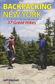 Backpacking New York: 37 Great Hikes