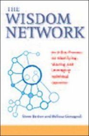 The Wisdom Network: An 8-Step Process for Identifying, Sharing, and Leveraging Individual Expertise