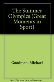 The Summer Olympics (Great Moments in Sport)