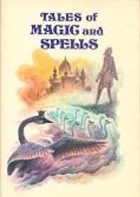 Tales of Magic and Spells
