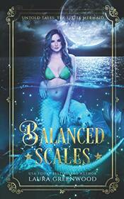 Balanced Scales: Untold Tales: The Little Mermaid