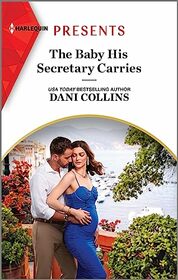 The Baby His Secretary Carries (Bound by a Surrogate Baby, Bk 1) (Harlequin Presents, No 4169)