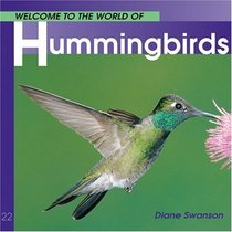 Welcome to the World of Hummingbirds (Welcome to the World Series)