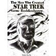 Man Who Created Star Trek: Gene Roddenberry