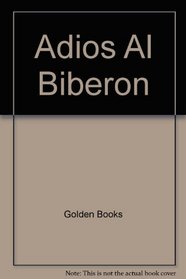 Adios Al Biberon (Muppet Babies Big Steps Book)