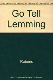 Go Tell Lemming