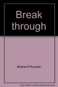 Break through