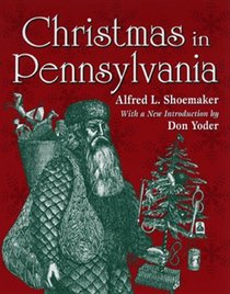 Christmas in Pennsylvania: A Folk-Cultural Study