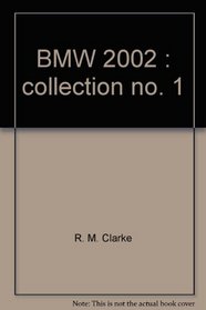 BMW 2002: Collection no. 1 (Brooklands books)