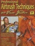 Professional Airbrush Techniques with Vince Goodeve