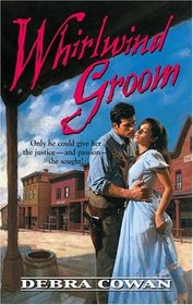 Whirlwind Groom (Harlequin Historical, No 690)