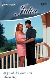 Al final del arco iris (Annie and the Confirmed Bachelor) (Harlequin Julia) (Spanish Edition)