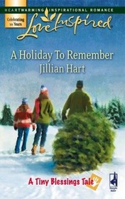 A Holiday to Remember (Tiny Blessings, Bk 6) (Love Inspired #424) (Large Print)