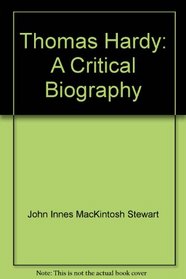 Thomas Hardy;: A critical biography