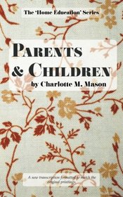 Parents and Children (The Home Education Series) (Volume 2)